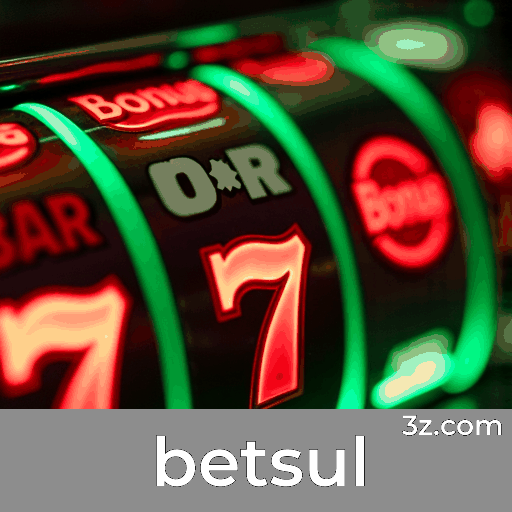 Betsul: Estável, Seguro e Otimizado para o Brasil